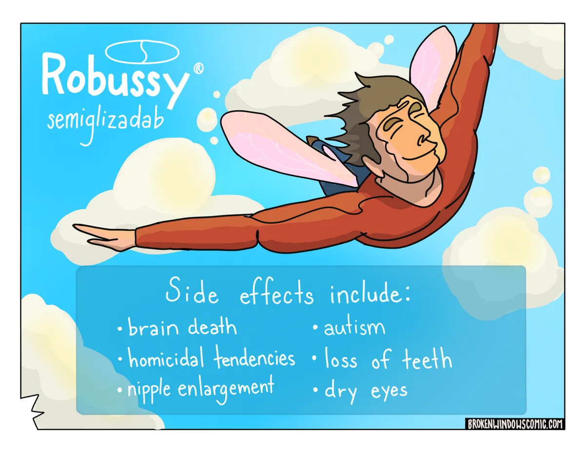 Single-panel comic drawn as a parody pharmaceutical advertisement. An older man with translucent pink fairy wings soars through a bright blue sky among fluffy clouds, arms stretched out in flight. His eyes are closed and he is smiling in blissful contentment, feeling the sunshine on his face. In the top left is the brand name "Robussy" with a registered trademark symbol, and under it the generic name "semiglizadab". A translucent blue panel across the lower half reads "Side effects include: brain death, homicidal tendencies, nipple enlargement, autism, loss of teeth, dry eyes."